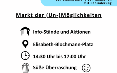 Kommt am Mo, den 5.5. zum Markt der Unmöglichkeiten – Europäischer Protesttag zur Gleichstellung von Menschen mit Behinderung.